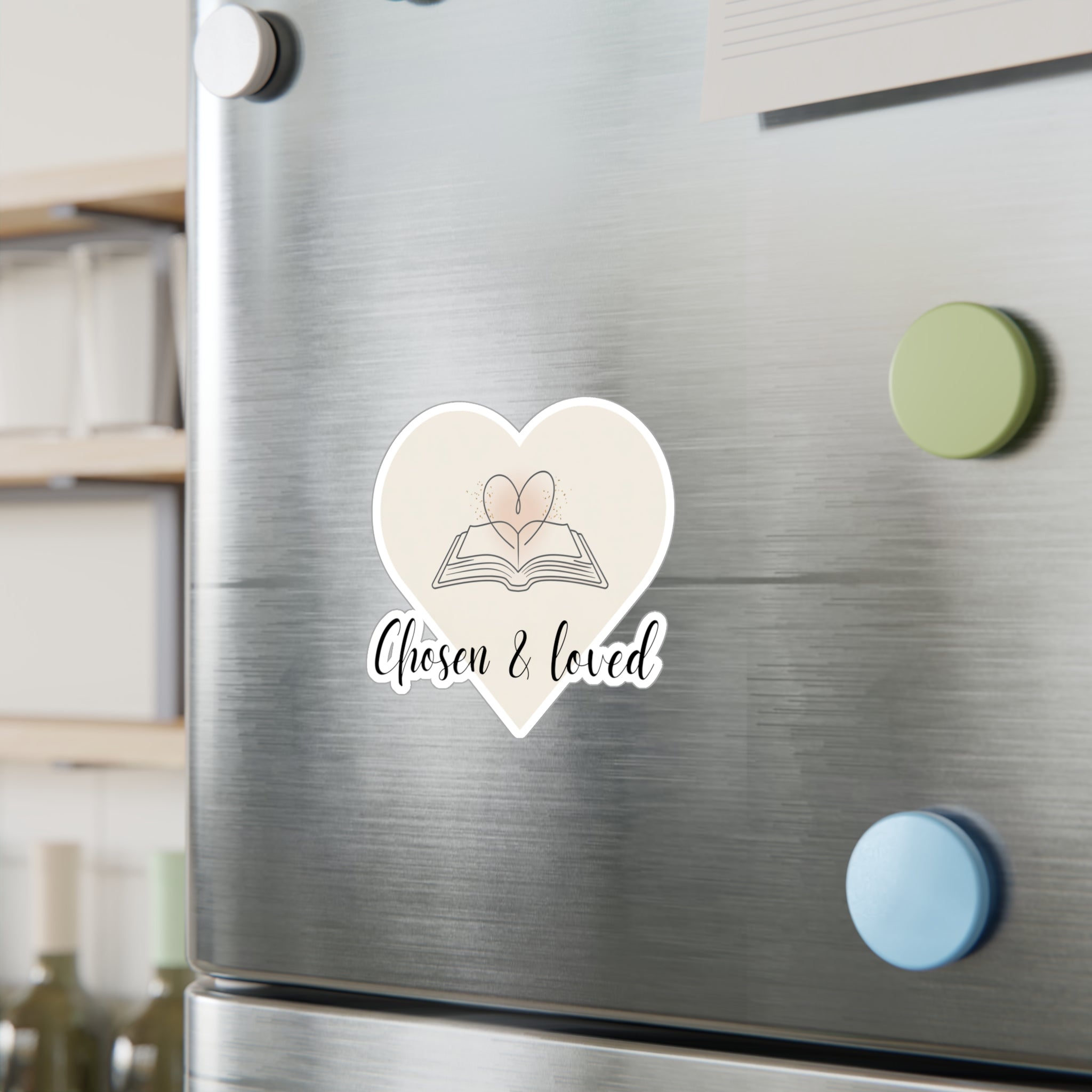 "Chosen & Loved" Heartfelt Kiss-Cut Vinyl Decals - Stickers for Book Lovers, Gift for Readers, Home Decor, Scrapbooking, Personalized Gifts