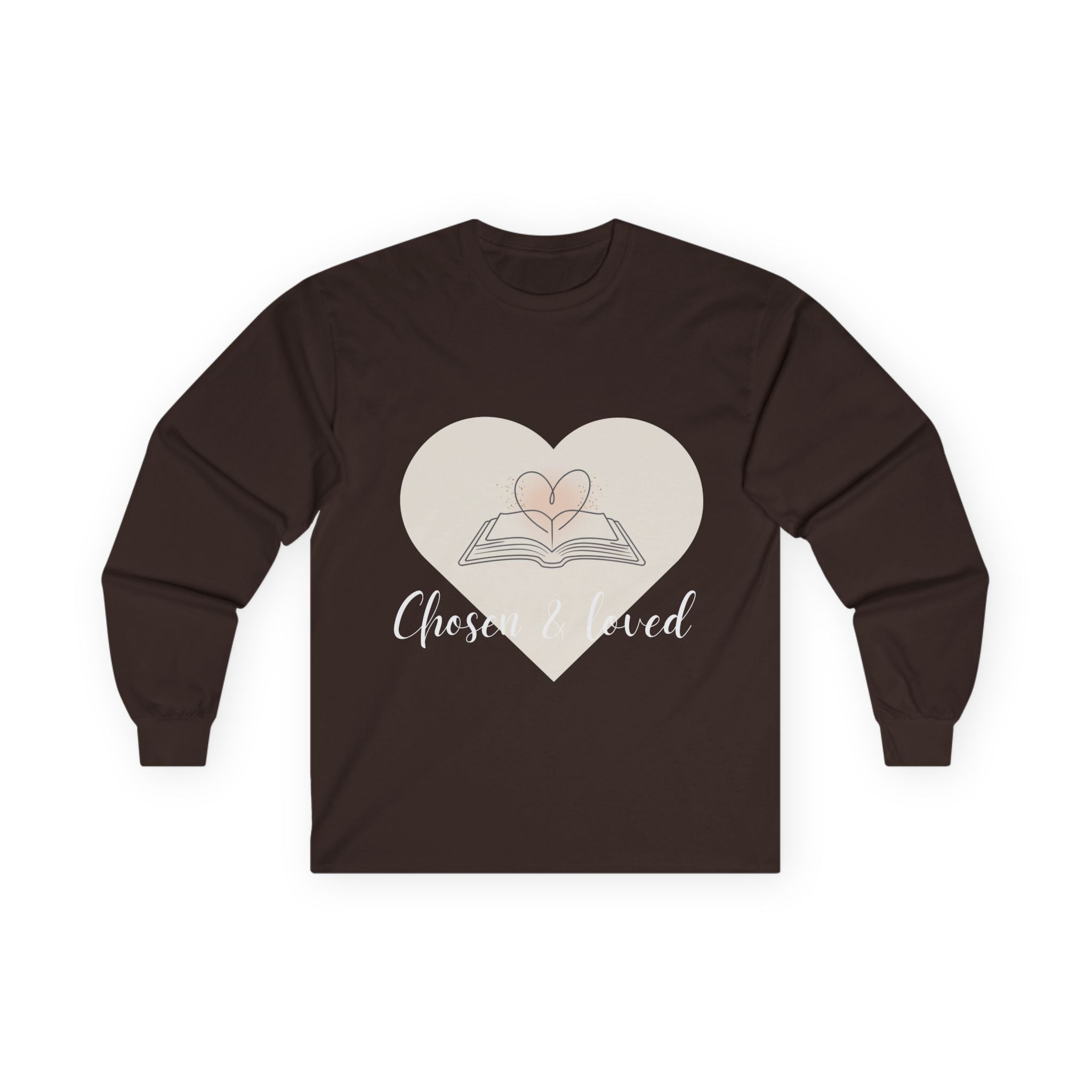 Chosen & Loved Long Sleeve Tee, Inspirational Shirt, Faith-Based Apparel, Mother's Day Gift, Heartwarming Gift, Everyday Wear - Dark Colors