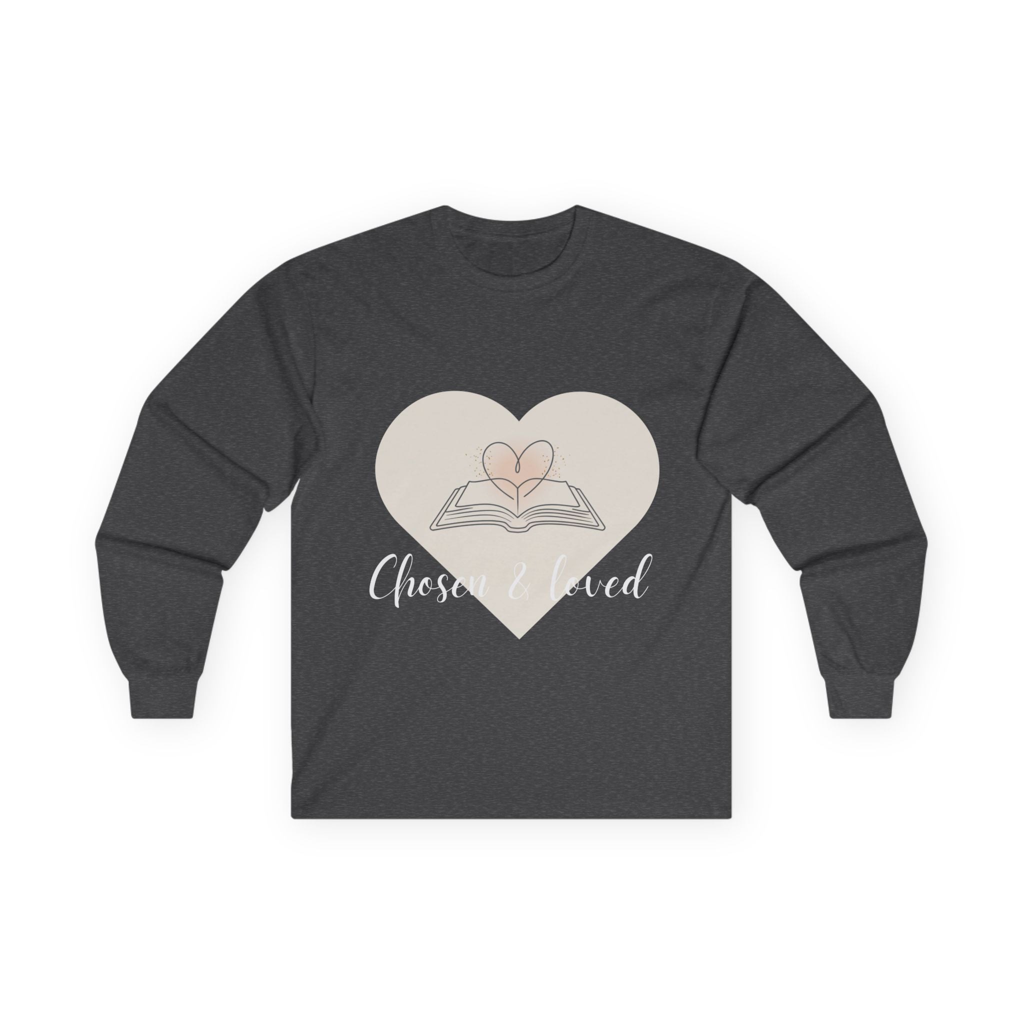 Chosen & Loved Long Sleeve Tee, Inspirational Shirt, Faith-Based Apparel, Mother's Day Gift, Heartwarming Gift, Everyday Wear - Dark Colors