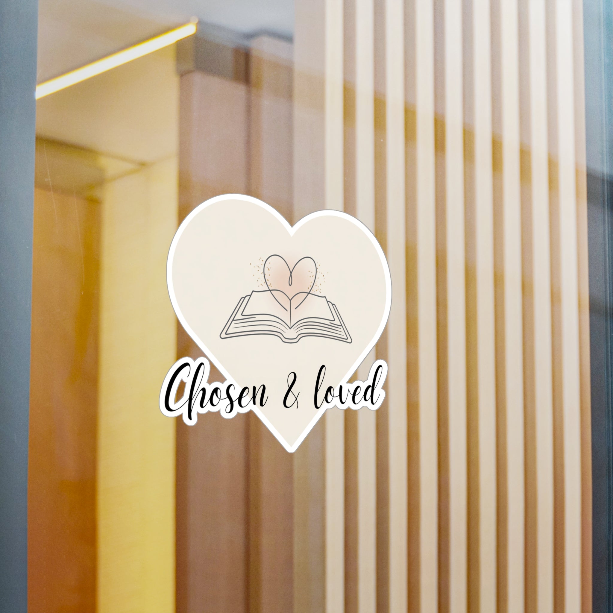 "Chosen & Loved" Heartfelt Kiss-Cut Vinyl Decals - Stickers for Book Lovers, Gift for Readers, Home Decor, Scrapbooking, Personalized Gifts