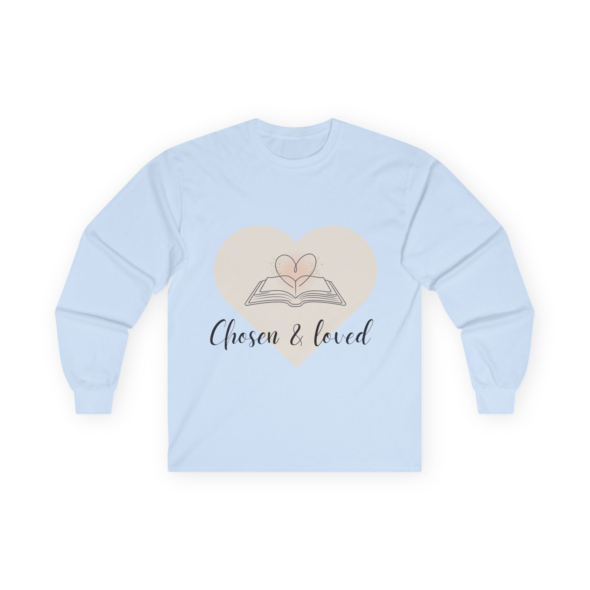 Chosen & Loved Long Sleeve Tee, Inspirational Shirt, Faith-Based Apparel, Mother's Day Gift, Heartwarming Gift, Everyday Wear - Light Colors