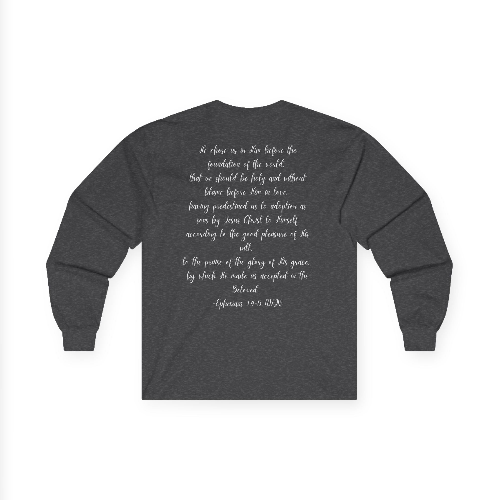 Chosen & Loved Long Sleeve Tee, Inspirational Shirt, Faith-Based Apparel, Mother's Day Gift, Heartwarming Gift, Everyday Wear - Dark Colors