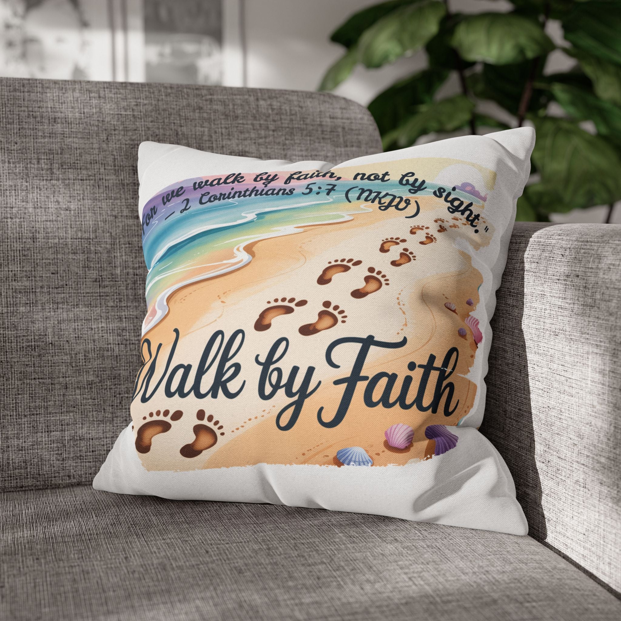 Walk by Faith-Inspirational Beach Pillowcase, Decorative Pillow Cover, Home Decor, Gift for Believers, Inspirational Room Accent