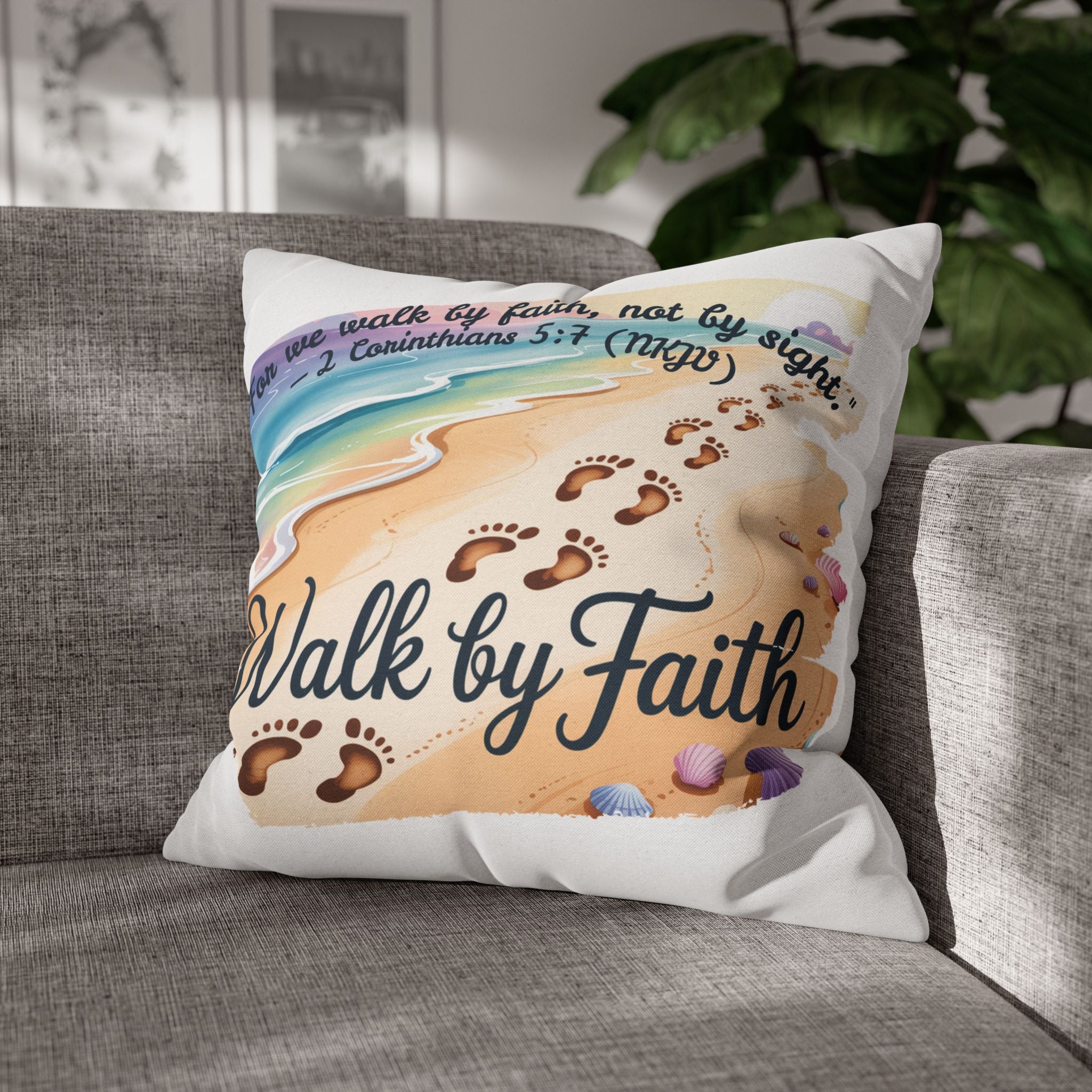Walk by Faith-Inspirational Beach Pillowcase, Decorative Pillow Cover, Home Decor, Gift for Believers, Inspirational Room Accent
