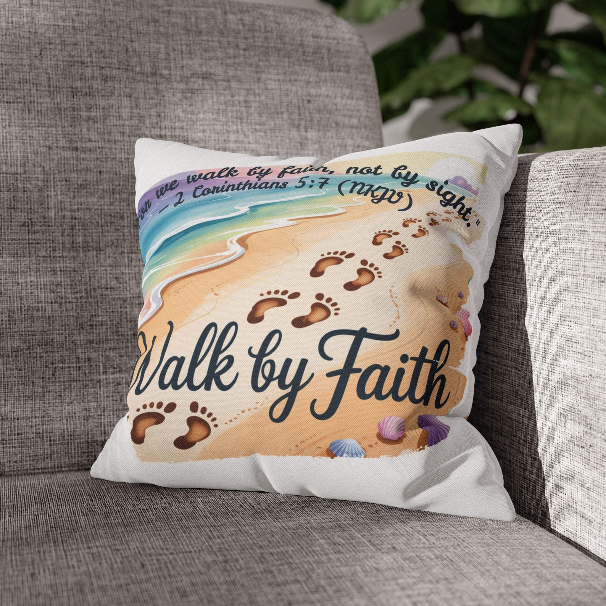 Walk by Faith-Inspirational Beach Pillowcase, Decorative Pillow Cover, Home Decor, Gift for Believers, Inspirational Room Accent
