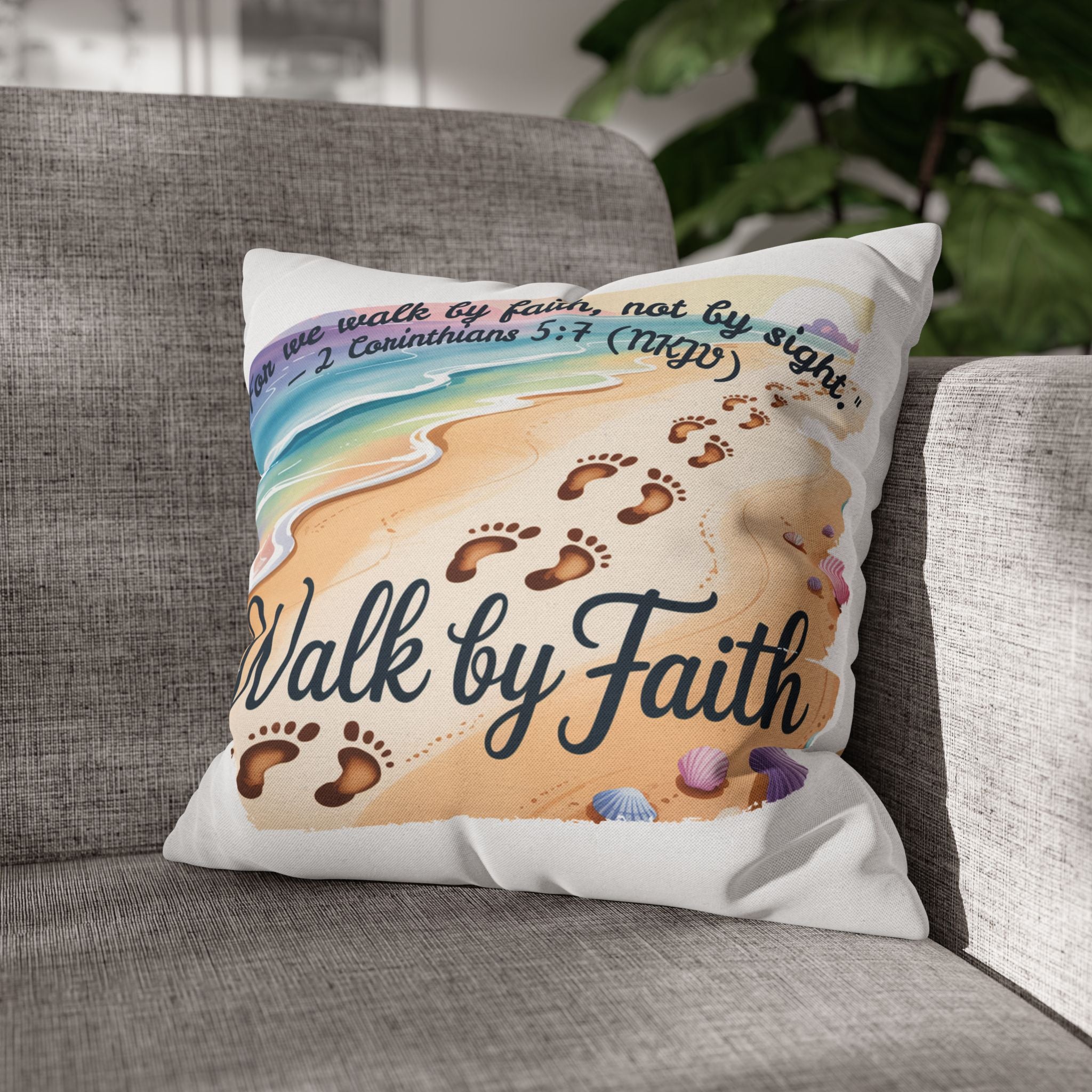Walk by Faith-Inspirational Beach Pillowcase, Decorative Pillow Cover, Home Decor, Gift for Believers, Inspirational Room Accent