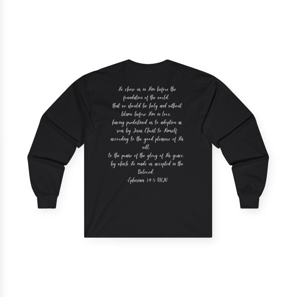 Chosen & Loved Long Sleeve Tee, Inspirational Shirt, Faith-Based Apparel, Mother's Day Gift, Heartwarming Gift, Everyday Wear - Dark Colors